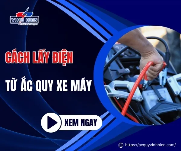 Cach lay dien tu ac quy xe may