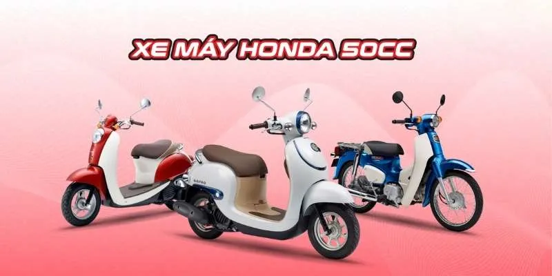Đánh giá các dòng xe máy Honda 50cc nổi bật và so sánh chi tiết bảng giá xe máy honda 50cc