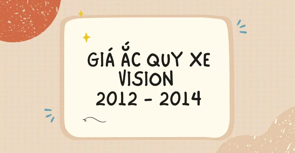 Ắc quy xe Vision 2012-2014 
