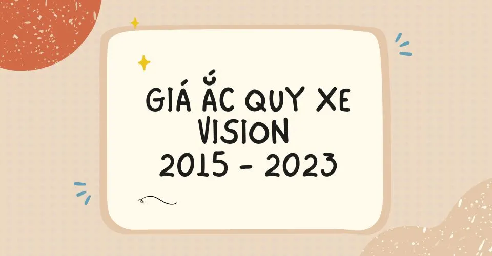 Giá ắc quy xe Vision 2015 -  2023