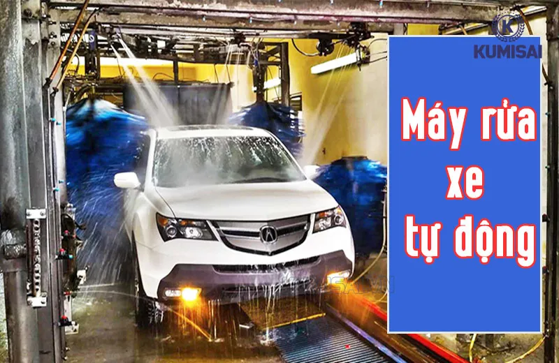 Hệ thống máy rửa xe tự động - Đầu tư thông minh cho dịch vụ rửa xe!