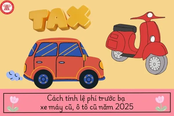 Cách Tính Thuế Trước Bạ Xe Máy Chính Xác Và Chi Tiết Theo Quy Định Hiện Hành