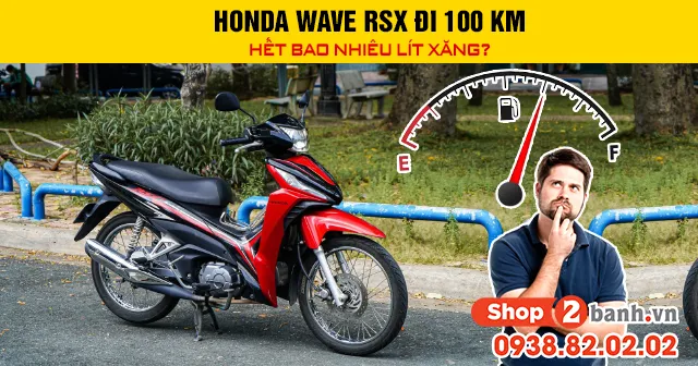 Xe Wave RSX tiết kiệm nhiên liệu hiệu quả tuyệt vời