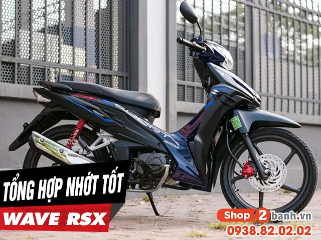 Tổng hợp các loại dầu nhớt cho xe honda wave rsx tốt nhất hiện nay - 1