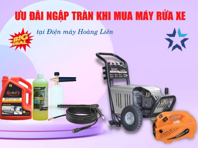 Mua máy rửa xe tại Điện máy Hoàng Liên nhận được nhiều ưu đãi hấp dẫn