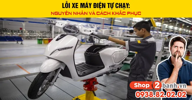 Lỗi xe máy điện tự chạy nguyên nhân và cách khắc phục - 1