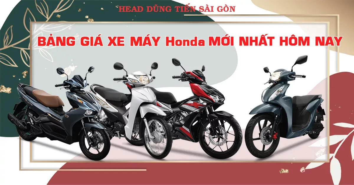 Bảng giá xe máy Honda cập nhật mới nhất tại hệ thống đại lý chính hãng