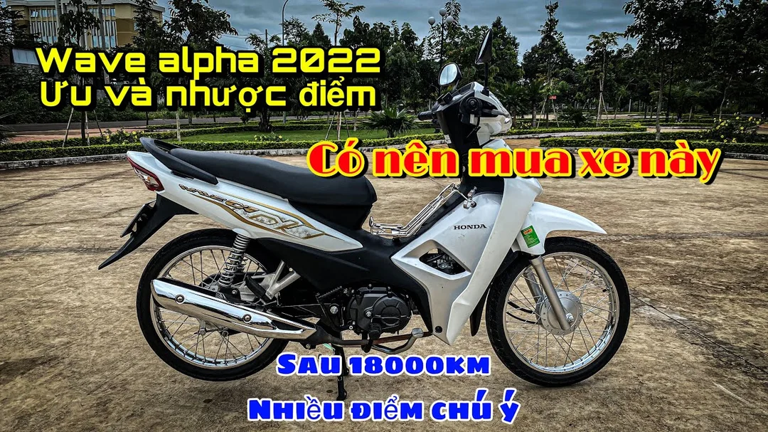 Review Honda Wave Alpha 2022 sau khi sử dụng thực tế